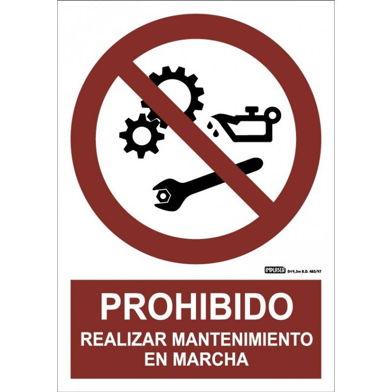 PROHIBIDO REALIZAR MANTENIMIENTO EN MARCHA A4 Y A3