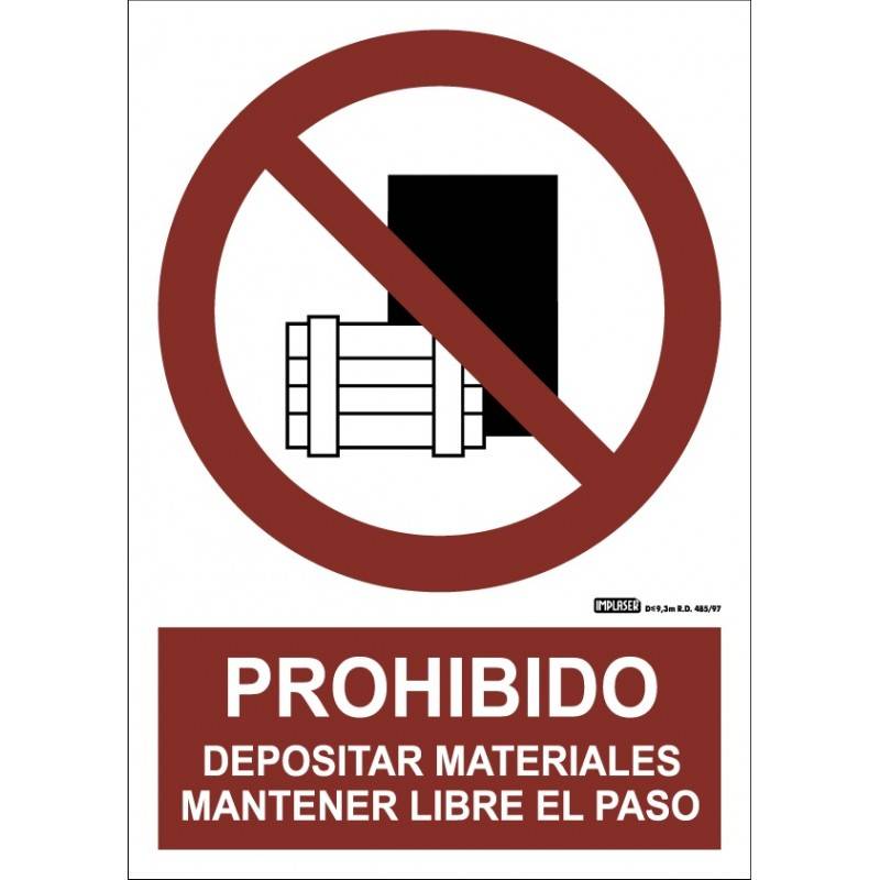 PROHIBIDO DEPOSITAR MATERIALES MANTENER LIBRE EL PASO A4 Y A3