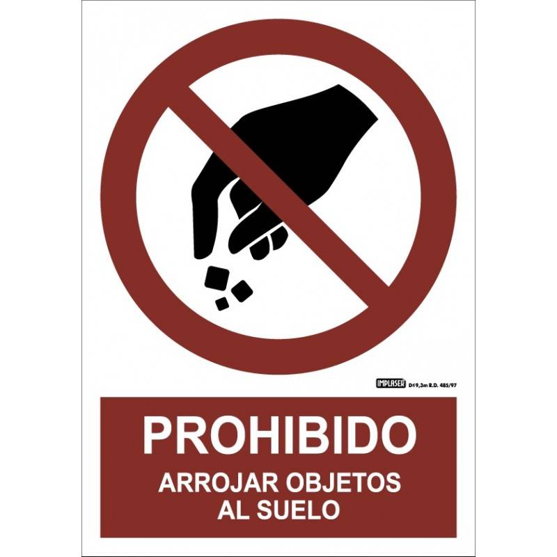 PROHIBIDO ARROJAR OBJETOS AL SUELO A4 Y A3