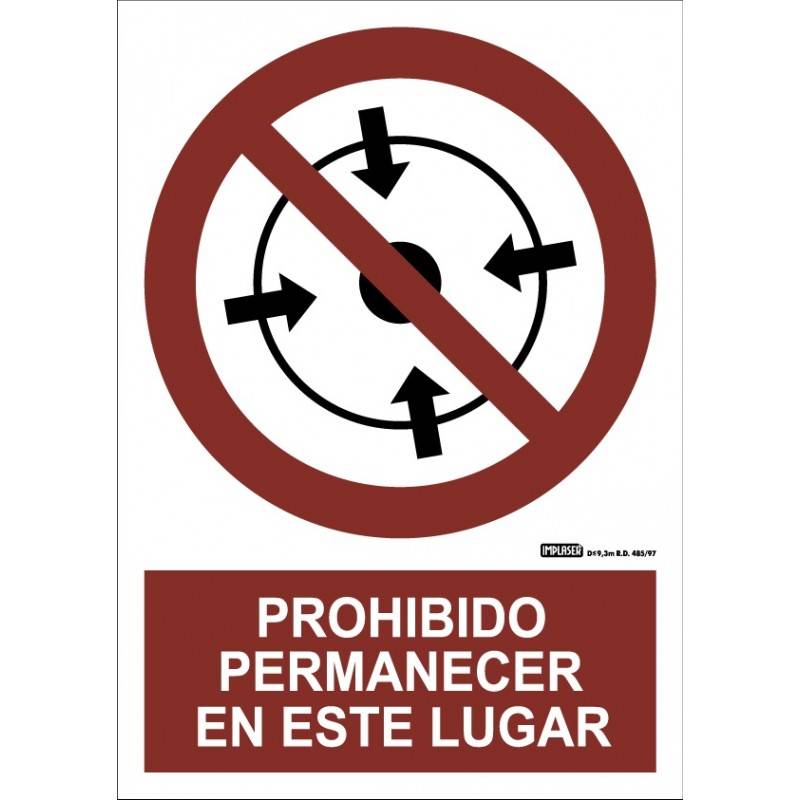 PROHIBIDO PERMANECER EN ESTE LUGAR A4 Y A3