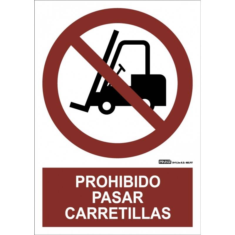 PROHIBIDO PASAR CARRETILLAS A4 Y A3