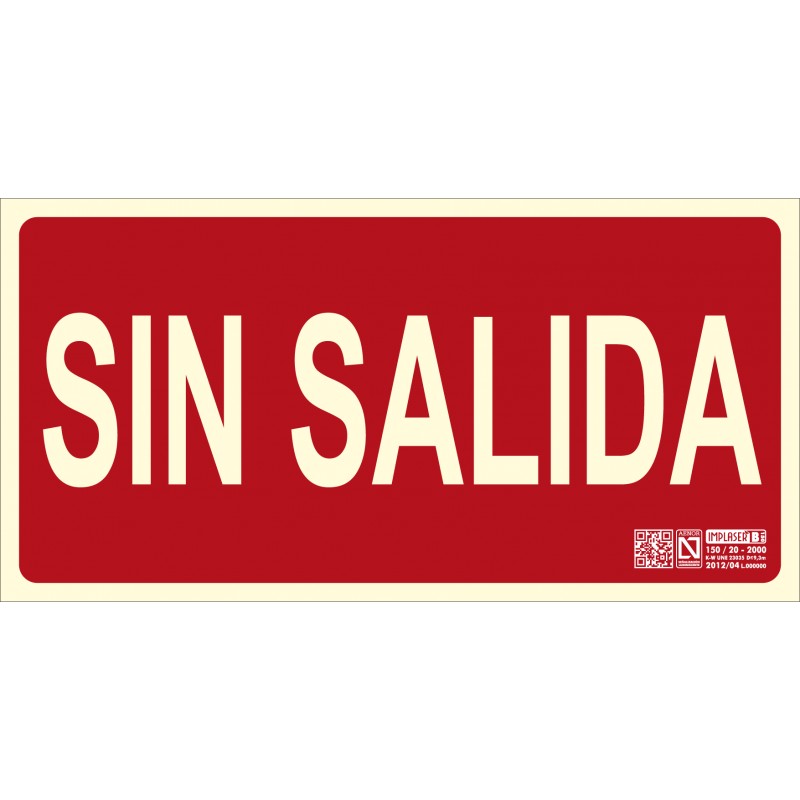 SEÑAL SIN SALIDA 15X30 MM