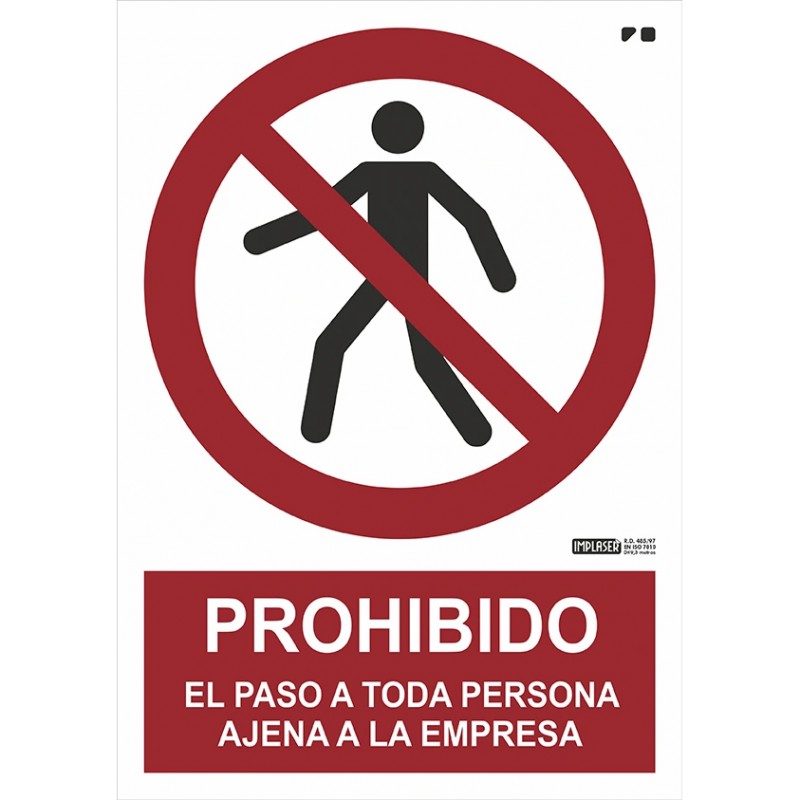 PROHIBIDO EL PASO A TODA PERSONA AJENA A LA EMPRESA A4 Y A3