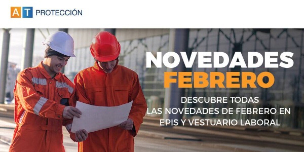 Novedades febrero en EPIS y Seguridad laboral