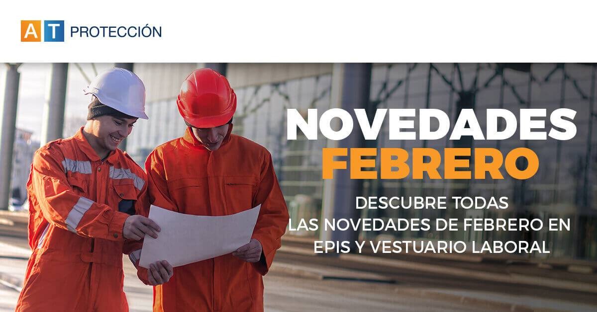 Novedades febrero en EPIS y Seguridad laboral